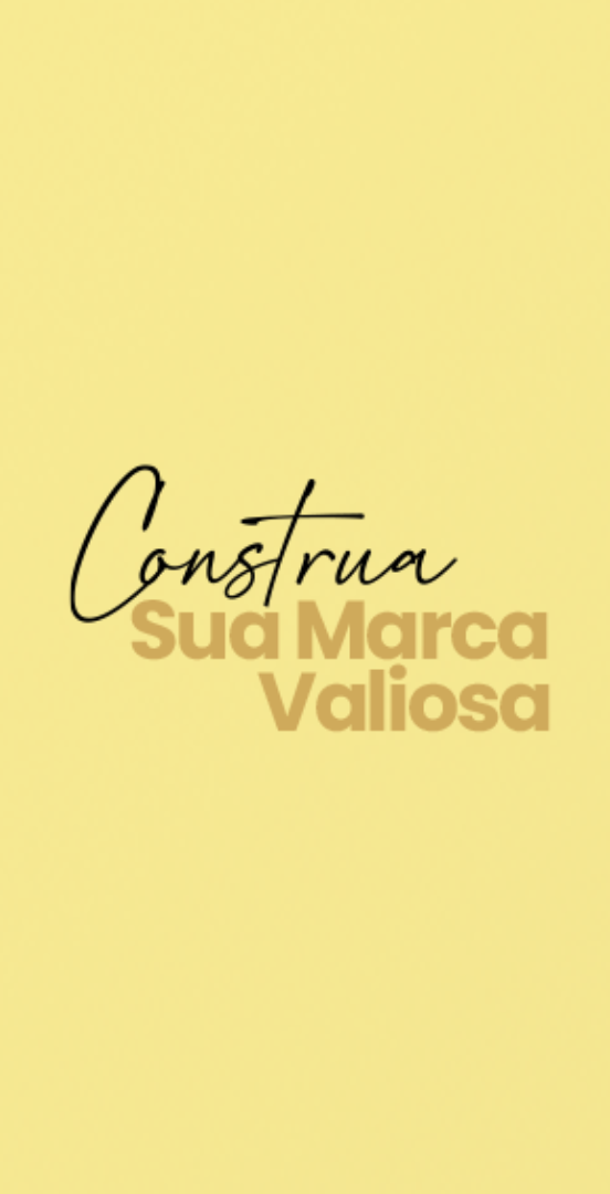 Construa Sua Marca Valiosa
